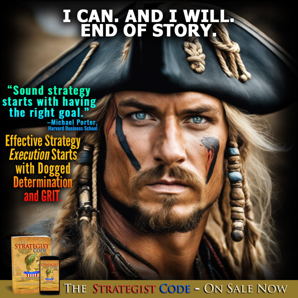 The Strategist Code: The Timeless System of the Titans of Strategy: How the Heroes of History Exploited the Code to Conquer and Command the World: Napoleon’s 16-Factor Framework for Strategic Mastery (Pirate Version)